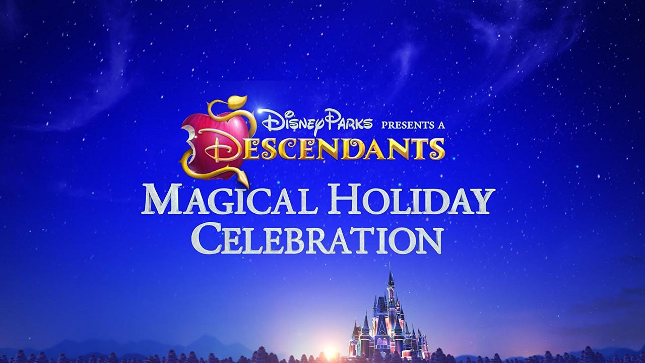 Disney Parks Presents: A Descendants Magical Holiday Celebration fondo