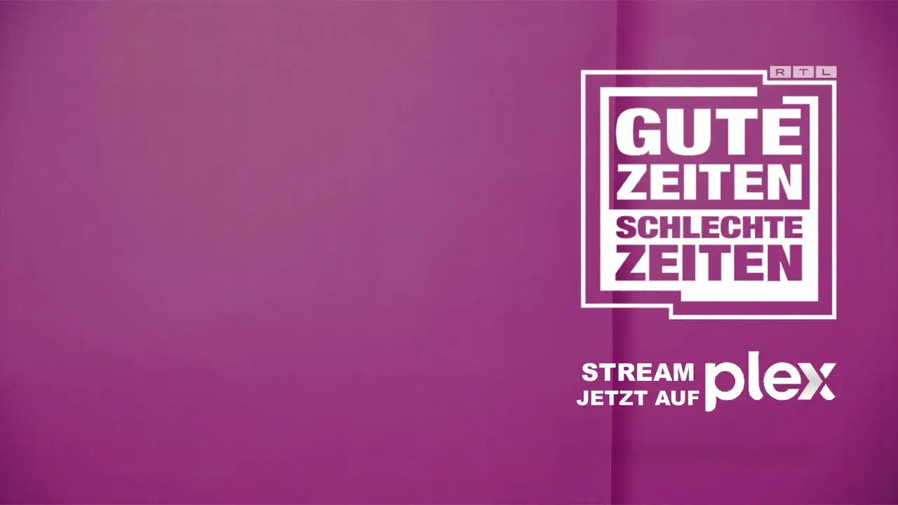 Gute Zeiten, schlechte Zeiten backdrop