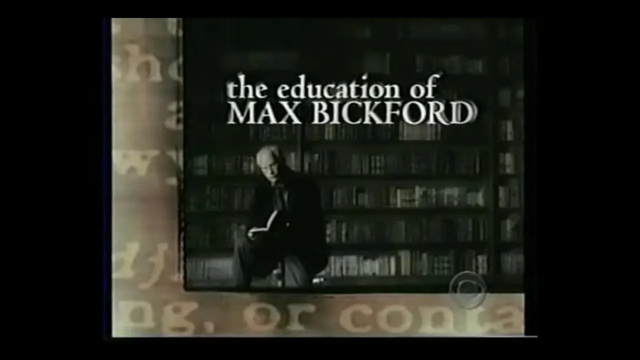 The Education of Max Bickford fondo