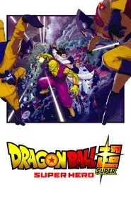 Dragon Ball Super: Super Hero