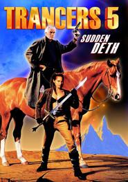Trancers 5: Sudden Deth