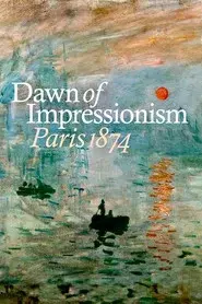 Dawn of Impressionism: Paris 1874