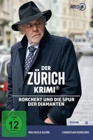 Der Zürich-Krimi: Borchert und die Spur der Diamanten