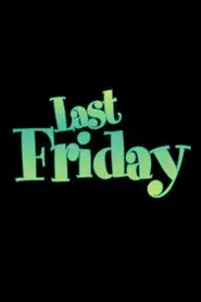 Last Friday