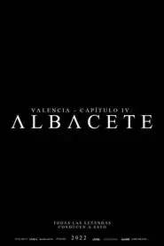Valencia - Chapter IV: Albacete