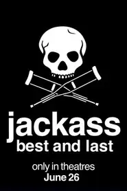 Jackass: Best and Last