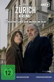 Der Zürich-Krimi: Borchert und der Mord im Taxi