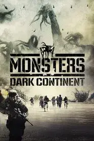 Monsters: El continente oscuro