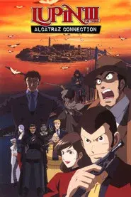 Lupin III: Alcatraz Connection