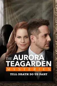 Un misterio para Aurora Teagarden: Hasta que la muerte nos separe