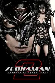 Zebraman 2 Attack on Zebra City