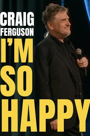 Craig Ferguson: I'm So Happy - Poster