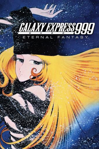 Galaxy Express 999: Fantasía Eterna - Poster