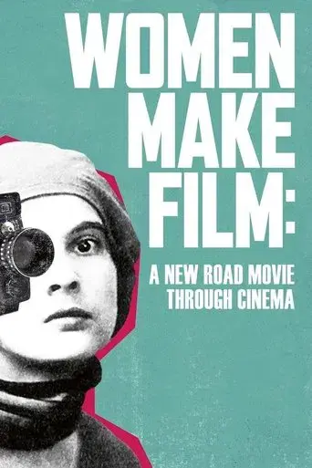 Women Make Film: A New Road Movie Through Cinema - Poster