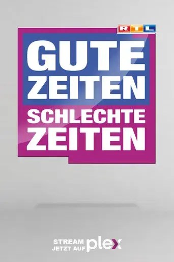 Gute Zeiten, schlechte Zeiten - Poster