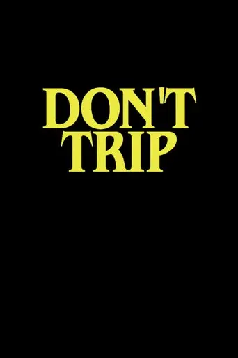 Don't Trip - Poster