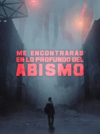 Me encontrarás en lo profundo del abismo - Poster