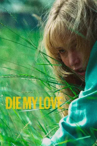 Die My Love - Poster