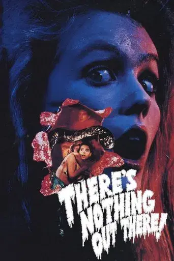 There's Nothing Out There - Poster