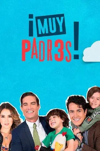 ¡Muy padr3s! poster
