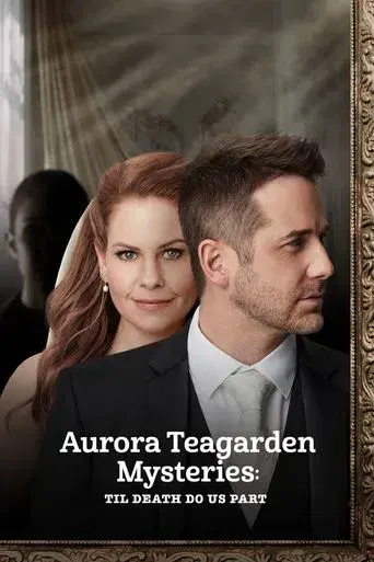 Un misterio para Aurora Teagarden: Hasta que la muerte nos separe - Poster
