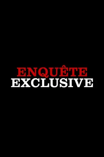 Enquête exclusive - Poster