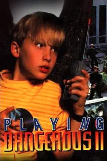 Playing Dangerous 2 - Poster