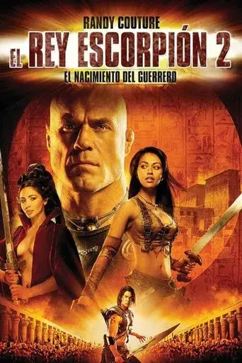 El rey escorpión 2: El nacimiento del guerrero - Poster