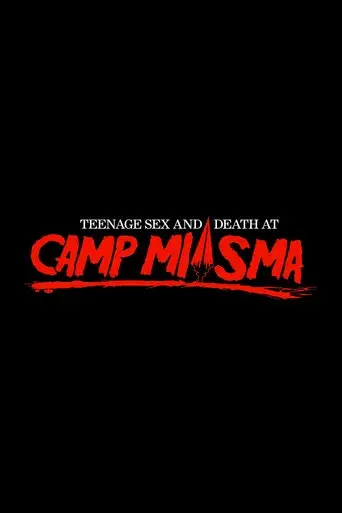 Teenage Sex and Death at Camp Miasma - Poster