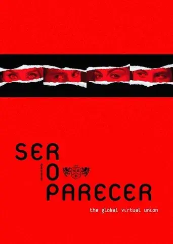 RBD: Ser o Parecer - The Global Virtual Union poster