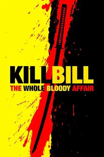 Kill Bill: Todo el sangriento asunto - Poster