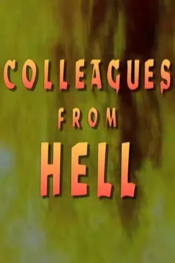 Colleagues From Hell - Poster