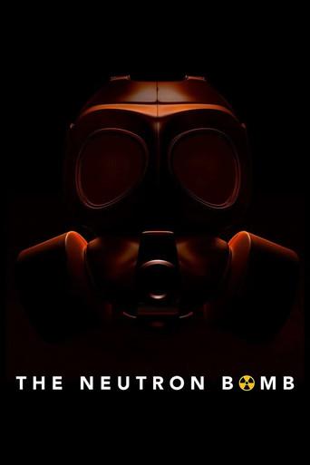 The Neutron Bomb poster