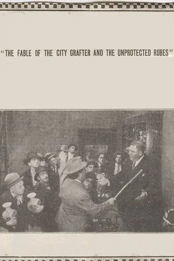 The Fable of the City Grafter and the Unprotected Rubes poster