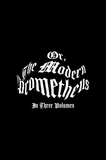 Or, The Modern Prometheus (In Three Volumes) - Poster
