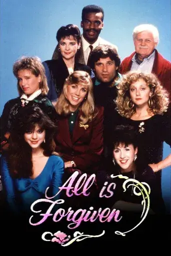 All is Forgiven - Poster