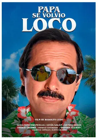 Papá se volvió loco - Poster