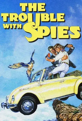 The Trouble with Spies - Poster
