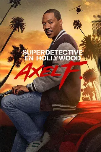 Superdetective en Hollywood: Axel F. - Poster