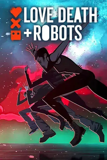 Love, Death & Robots - Poster