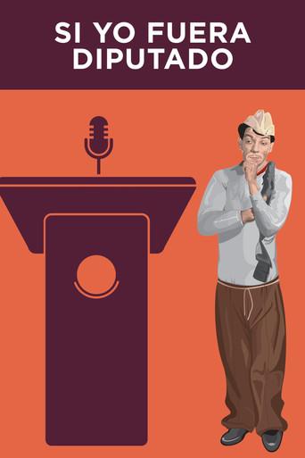 Si yo fuera diputado - Poster