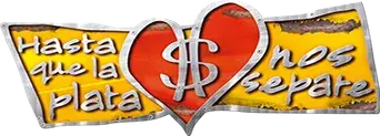 Hasta que la plata nos separe - Logo