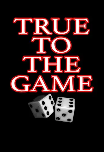 True to the Game - Poster