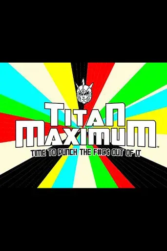 Titan Maximum - Poster