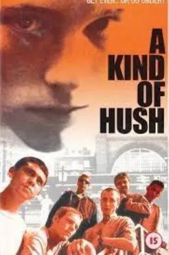 A Kind of Hush - Poster