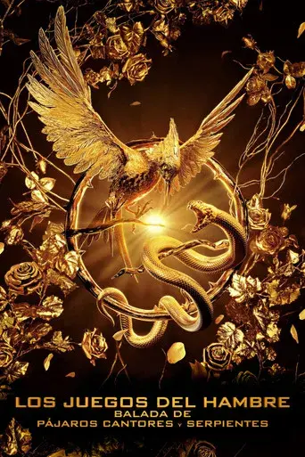 Los Juegos del Hambre: Balada de pájaros cantores y serpientes - Poster