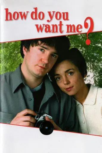 How Do You Want Me? - Poster