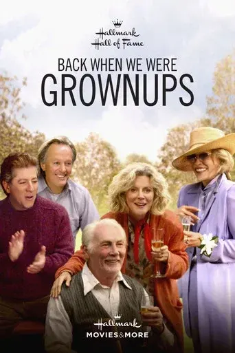 Back When We Were Grownups - Poster