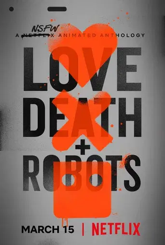 Love, Death & Robots - Poster