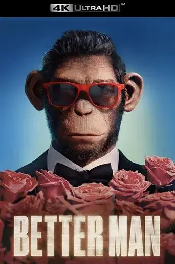 Better Man: La historia de Robbie Williams - Poster